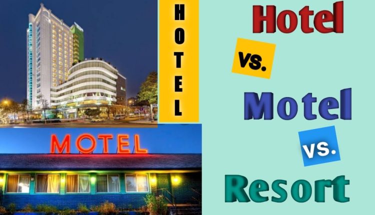 आखिर क्या फर्क होता है होटल, मोटल, रेस्टोरेंट और रिसॉर्ट में, अक्सर लोग इनमें रहते हैं कंफ्यूज!